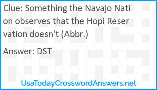 Something the Navajo Nation observes that the Hopi Reservation doesn't (Abbr.) Answer