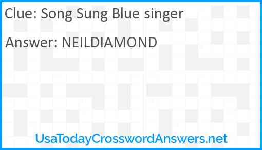 Song Sung Blue singer Answer