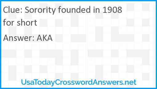 Sorority founded in 1908 for short crossword clue