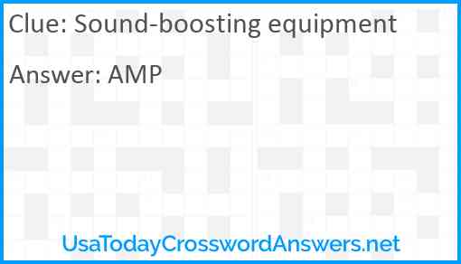 Sound-boosting equipment Answer