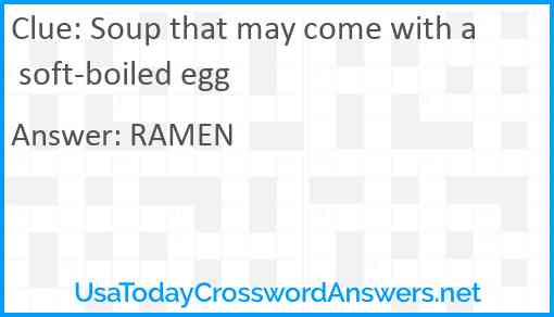 Soup that may come with a soft-boiled egg Answer