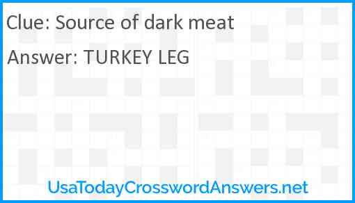 Source of dark meat crossword clue UsaTodayCrosswordAnswers net