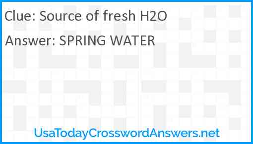 Source of fresh H2O Answer