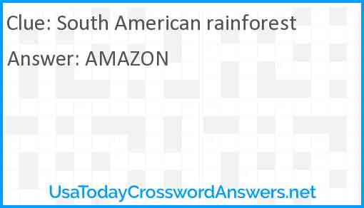 South American rainforest Answer