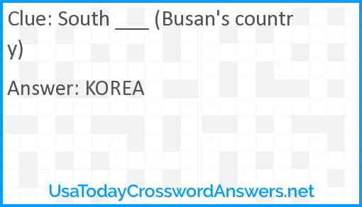 South ___ (Busan's country) Answer