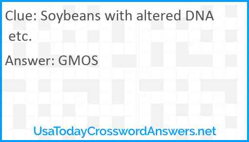Soybeans with altered DNA etc. Answer