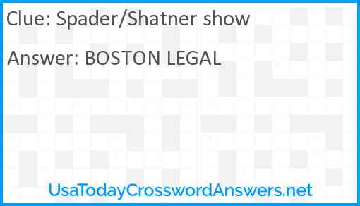 Spader/Shatner show Answer