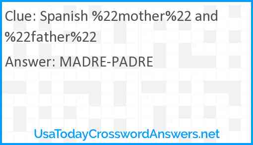 Spanish %22mother%22 and %22father%22 Answer