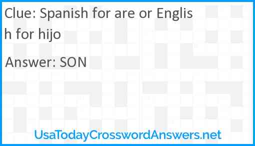 Spanish for are or English for hijo Answer