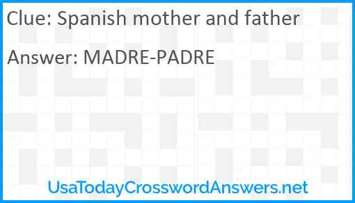 Spanish mother and father Answer