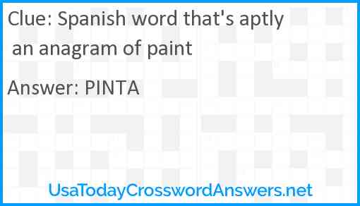 Spanish word that's aptly an anagram of paint Answer