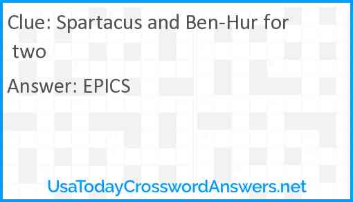 Spartacus and Ben-Hur for two Answer