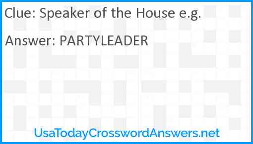 Speaker of the House e.g. Answer