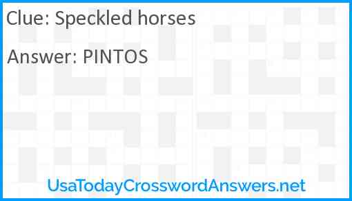 Speckled horses Answer