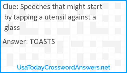 Speeches that might start by tapping a utensil against a glass Answer