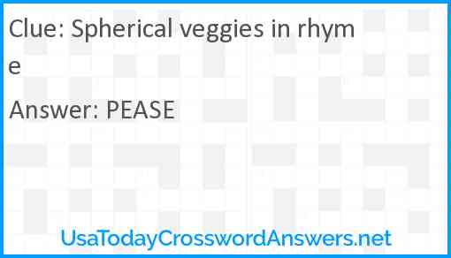 Spherical veggies in rhyme Answer