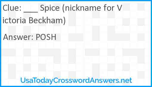 ___ Spice (nickname for Victoria Beckham) Answer