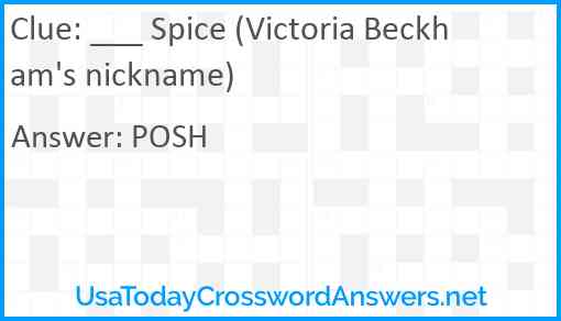 ___ Spice (Victoria Beckham's nickname) Answer