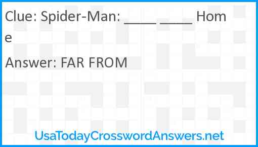 Spider-Man: ____ ____ Home Answer
