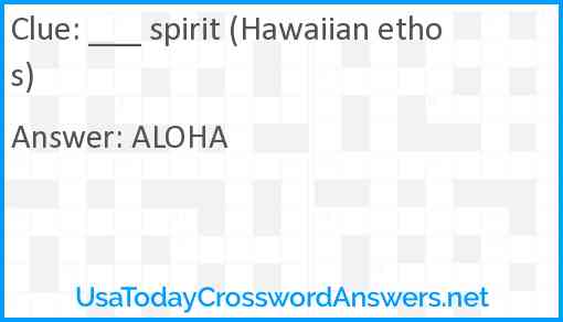 ___ spirit (Hawaiian ethos) Answer