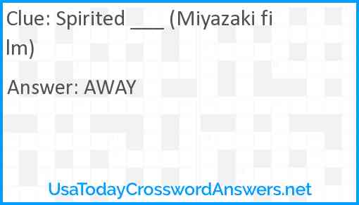 Spirited ___ (Miyazaki film) Answer