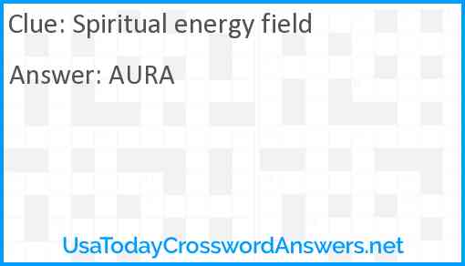Spiritual energy field Answer