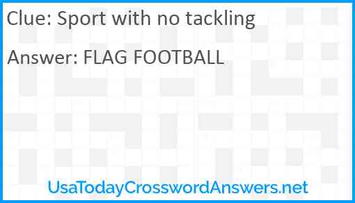 Sport with no tackling Answer