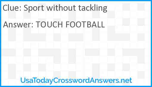 Sport without tackling Answer