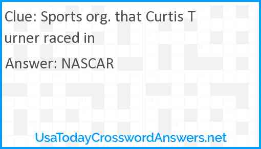 Sports org. that Curtis Turner raced in Answer