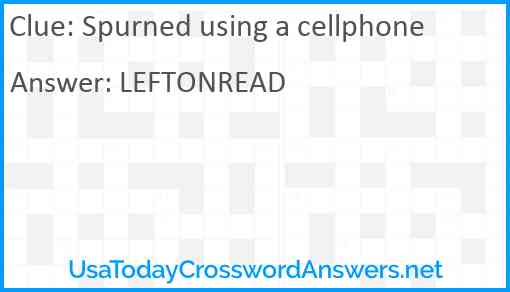 Spurned using a cellphone Answer