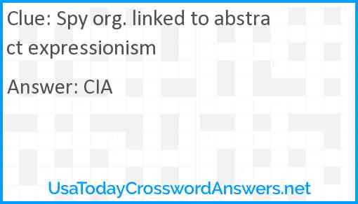 Spy org. linked to abstract expressionism Answer