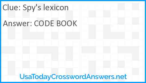 Spy #39 s lexicon crossword clue UsaTodayCrosswordAnswers net