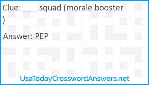___ squad (morale booster) Answer