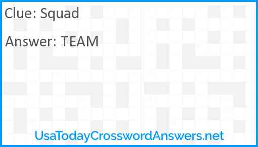 Squad crossword clue UsaTodayCrosswordAnswers net