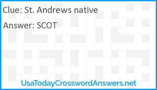 St. Andrews native Answer
