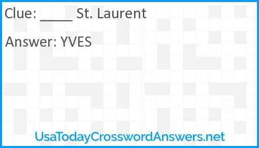 ____ St. Laurent Answer