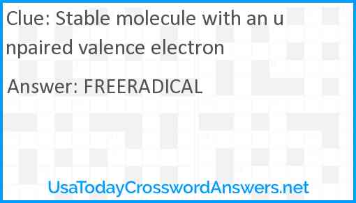 Stable molecule with an unpaired valence electron Answer