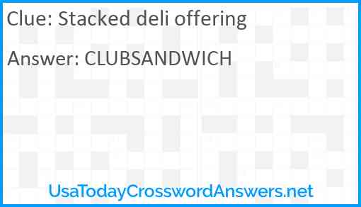 Stacked deli offering Answer