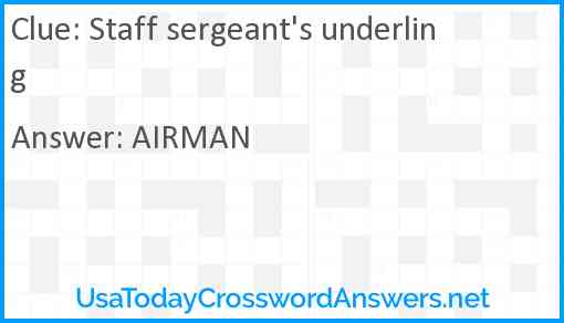 Staff sergeant's underling Answer