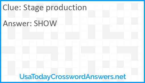 Stage production Answer