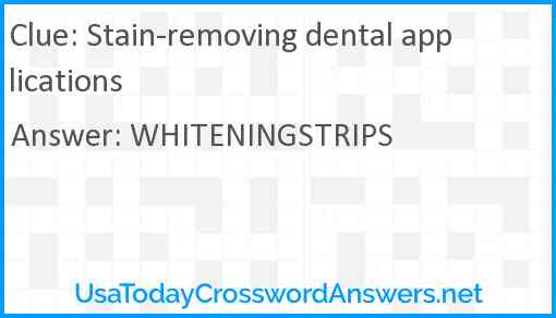 Stain-removing dental applications Answer