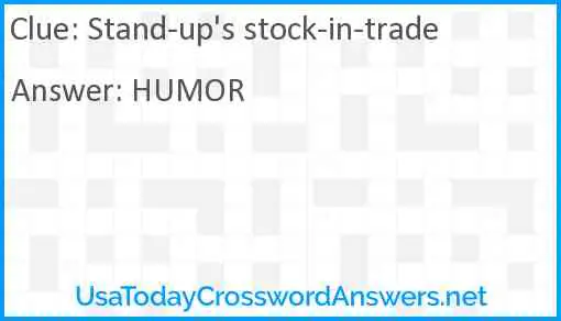 Stand-up's stock-in-trade Answer