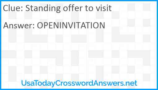 Standing offer to visit Answer