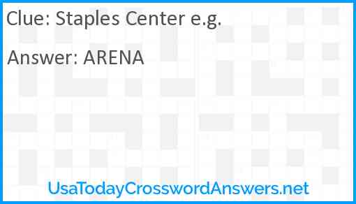 Staples Center e.g. Answer