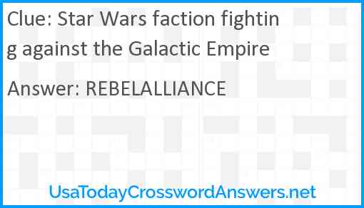 Star Wars faction fighting against the Galactic Empire Answer