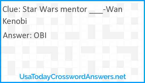 Star Wars mentor ___-Wan Kenobi Answer