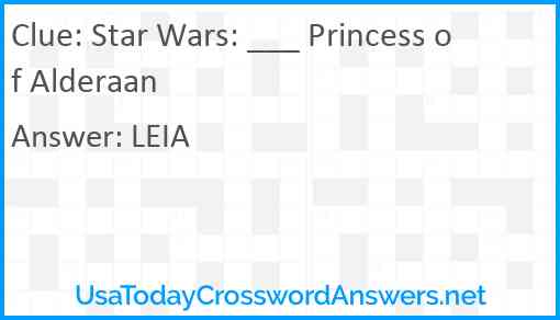 Star Wars: ___ Princess of Alderaan Answer