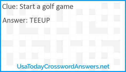 Start a golf game Answer