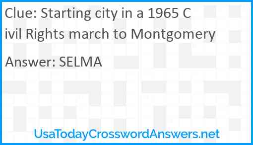 Starting city in a 1965 Civil Rights march to Montgomery Answer