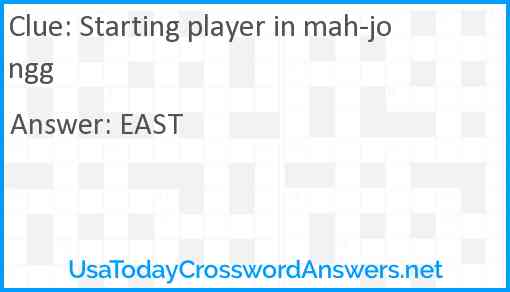 Starting player in mah-jongg Answer